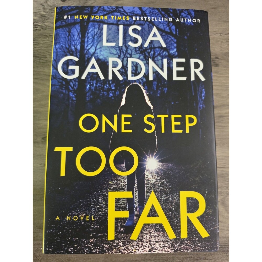 One Step Too Far: A Novel Hardcover, by Gardner Lisa